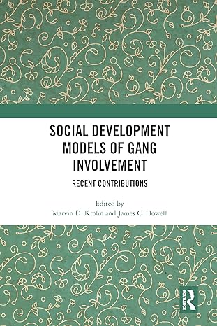 social development models of gang involvement 1st edition marvin d krohn ,james c howell 0367583739,