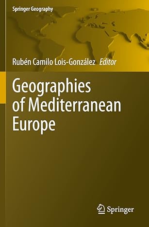 geographies of mediterranean europe 1st edition ruben camilo lois gonzalez 3030494667, 978-3030494667