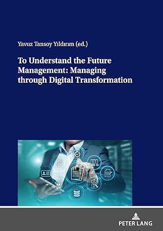 to understand the future management managing through digital transformation new edition yildirim 3631838859,