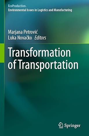 transformation of transportation 1st edition marjana petrovic ,luka novacko 303066466x, 978-3030664664