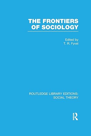 the frontiers of sociology 1st edition tosco raphael fyvel 1138989312, 978-1138989313