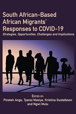 south african based african migrants responses to covid 19 strategies opportunities challenges and