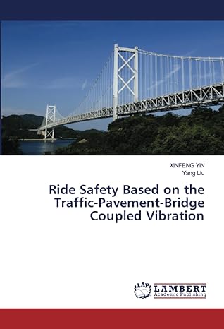 ride safety based on the traffic pavement bridge coupled vibration 1st edition xinfeng yin ,yang liu