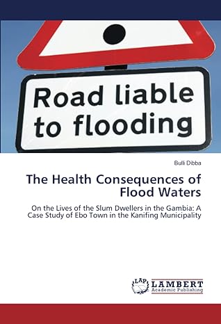 the health consequences of flood waters on the lives of the slum dwellers in the gambia a case study of ebo