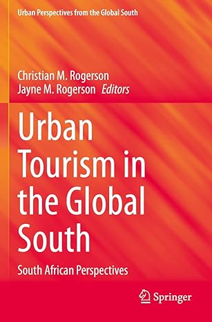 urban tourism in the global south south african perspectives 1st edition christian m rogerson ,jayne m