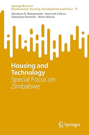 housing and technology special focus on zimbabwe 1st edition abraham r matamanda ,innocent chirisa ,siphokazi