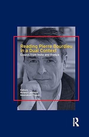 reading pierre bourdieu in a dual context 1st edition roland lardinois ,meenakshi thapan 113837671x,