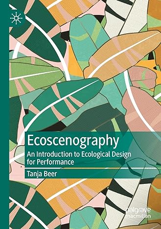 ecoscenography an introduction to ecological design for performance 1st edition tanja beer 981167180x,