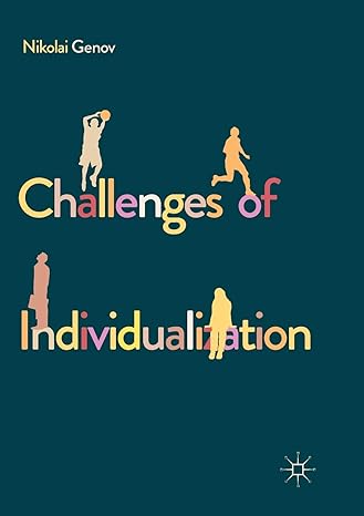 challenges of individualization 1st edition nikolai genov 1349959375, 978-1349959372