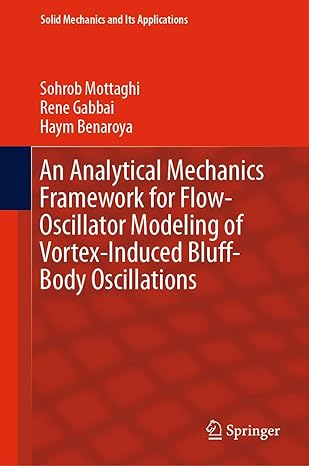 an analytical mechanics framework for flow oscillator modeling of vortex induced bluff body oscillations 1st