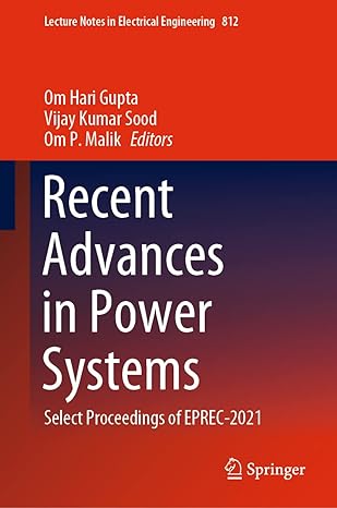 recent advances in power systems select proceedings of eprec 2021 1st edition om hari gupta ,vijay kumar sood