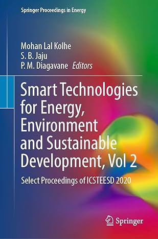 smart technologies for energy environment and sustainable development vol 2 select proceedings of icsteesd