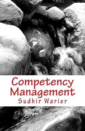 competency management the conceptual framework 2nd edition sudhir warier 1503062996, 978-1503062993