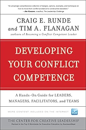 developing your conflict competence a hands on guide for leaders managers facilitators and teams 1st edition