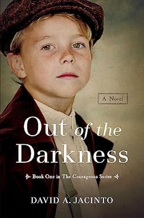 out of the darkness a novel 1st edition david a jacinto 1637631898, 978-1637631898