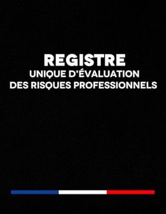 registre unique devaluation des risques professionnels suivi des mesures preventives en milieu professionnel