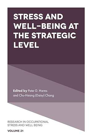 stress and well being at the strategic level 1st edition peter d harms ,chu hsiang chang b09bdb61n2,