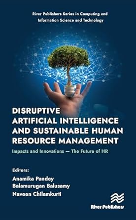 disruptive artificial intelligence and sustainable human resource management impacts and innovations the