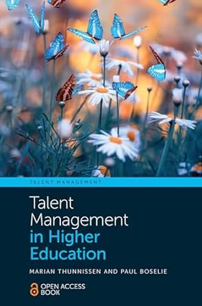 talent management in higher education 1st edition marian thunnissen ,paul boselie b0cqyb55md