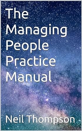 the managing people practice manual 1st edition neil thompson b001h9tso2, b0cf5xv12x