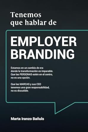 tenemos que hablar de employer branding 1st edition marta iranzo banuls b0cjddksy1, 979-8859653577