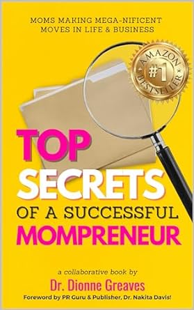 top secrets of a successful mompreneur 1st edition dr dionne greaves ,dr josel doyle ,shonte youmans ,nikia