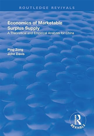 economics of marketable surplus supply theoretical and empirical analysis for china 1st edition ping zong