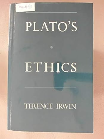 platos ethics 1st edition terence irwin 0195086449, 978-0195086447