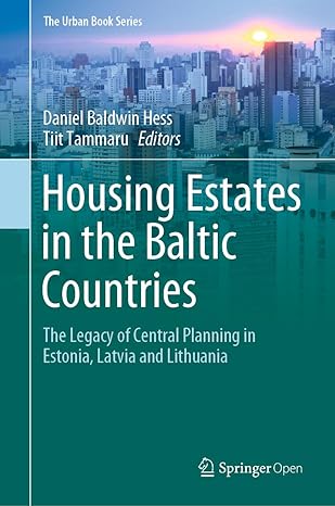 housing estates in the baltic countries the legacy of central planning in estonia latvia and lithuania 1st