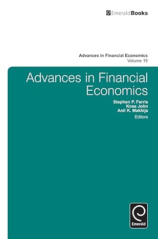 advances in financial economics 1st edition kose john ,anil k makhija ,stephen p ferris 1780527888,