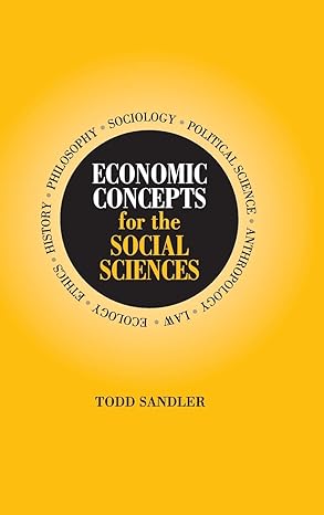 economic concepts for the social sciences 1st edition todd sandler 0521792622, 978-0521792622