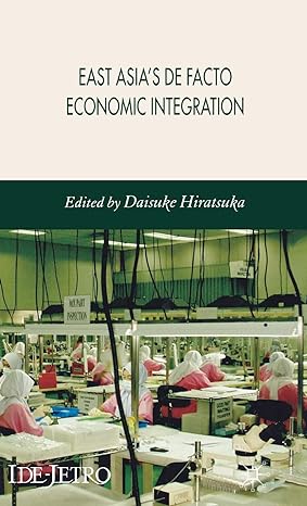 east asias de facto economic integration 2006th edition daisuke hiratsuka 0230007821, 978-0230007826