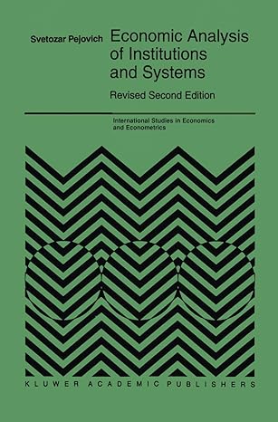 economic analysis of institutions and systems 2nd edition s pejovich 0792380312, 978-0792380313