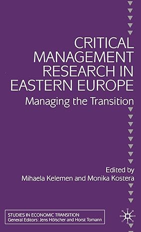 critical management research in eastern europe managing the transition 2002nd edition m kelemen ,m kostera
