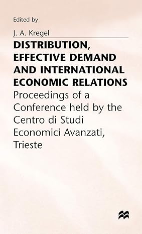 distribution effective demand and international economic relations 1983rd edition j a kregel 0333331826,