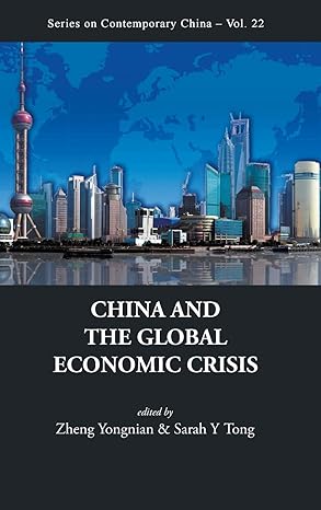 china and the global economic crisis 1st edition zheng yongnian ,sarah y tong 9814287709, 978-9814287708