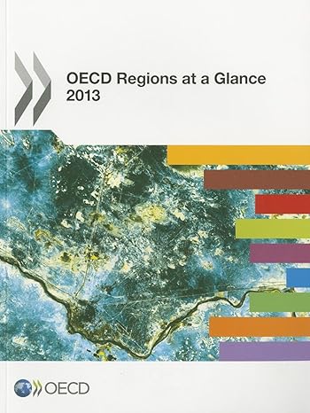 oecd regions at a glance 2013 1st edition organization for economic cooperation and development 9264204318,