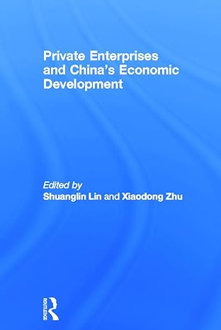 private enterprises and chinas economic development 1st edition shuanglin lin ,xiaodong zhu 0415771471,