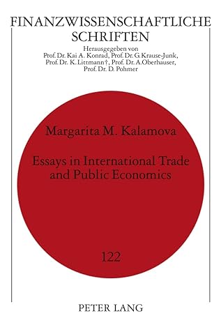 essays in international trade and public economics new edition margarita kalamova 3631621396, 978-3631621394