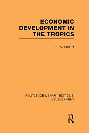 economic development in the tropics 1st edition b w hodder 0415595509, 978-0415595506