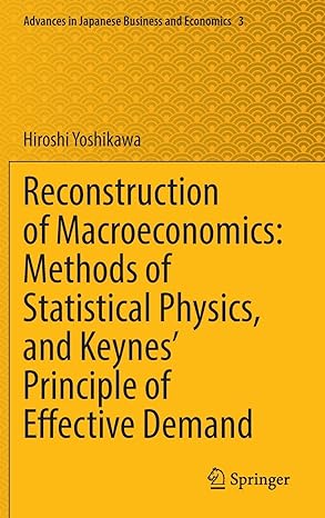 reconstruction of macroeconomics methods of statistical physics and keynes principle of effective demand