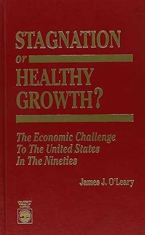 stagnation or healthy growth 1st edition james j o'leary 0819188395, 978-0819188397