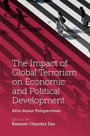 the impact of global terrorism on economic and political development afro asian perspectives 1st edition