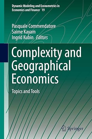 complexity and geographical economics topics and tools 2015th edition pasquale commendatore ,saime kayam
