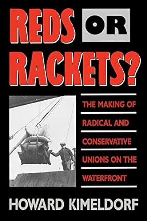 reds or rackets 1st edition howard kimeldorf 0520078861, 978-0520078864