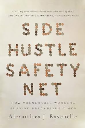 side hustle safety net 1st edition ravenelle 0520387309, 978-0520387300