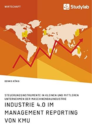 industrie 4 0 im management reporting von kmu steuerungsinstrumente in kleinen und mittleren unternehmen der