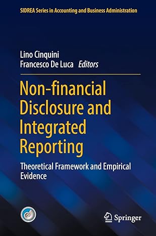 non financial disclosure and integrated reporting theoretical framework and empirical evidence  lino cinquini