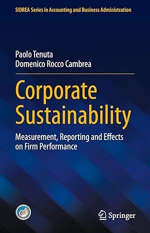 corporate sustainability measurement reporting and effects on firm performance  paolo tenuta ,domenico rocco