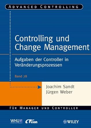 controlling und change management aufgaben der controller in veranderungsprozessen german  joachim, weber